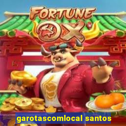 garotascomlocal santos